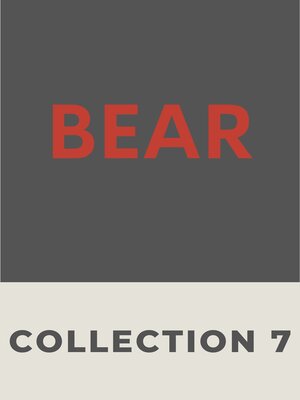 cover image of Bear, Collection 7